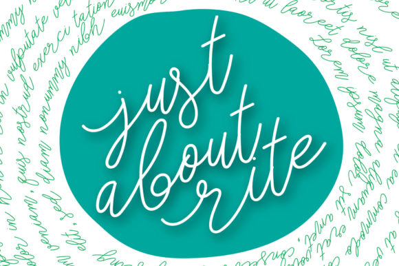 Just About Rite Font: Elevate Campaign Visuals with Grace